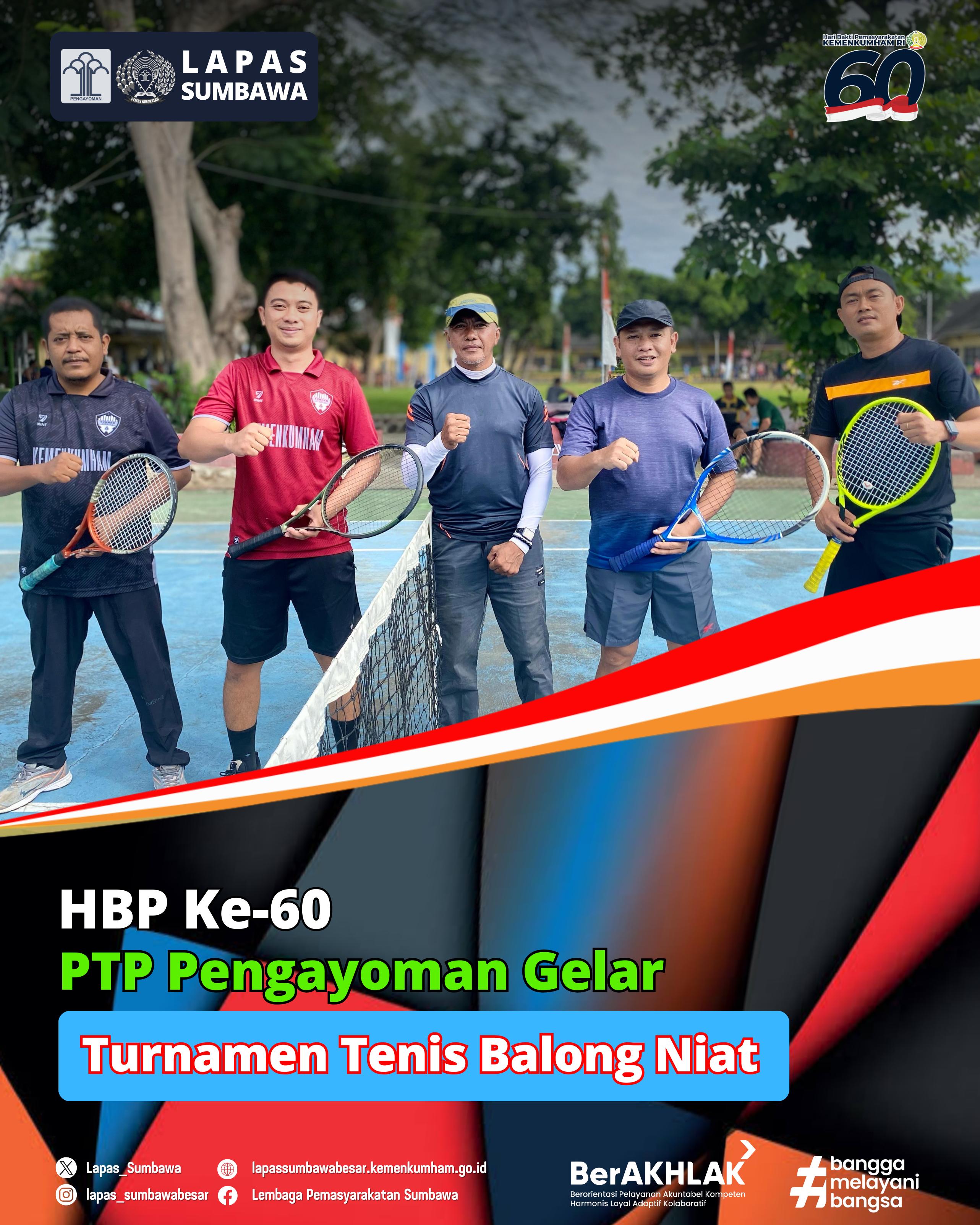 HBP KE -60, PTP Pengayoman Gelar Turnamen Tenis Balong Niat