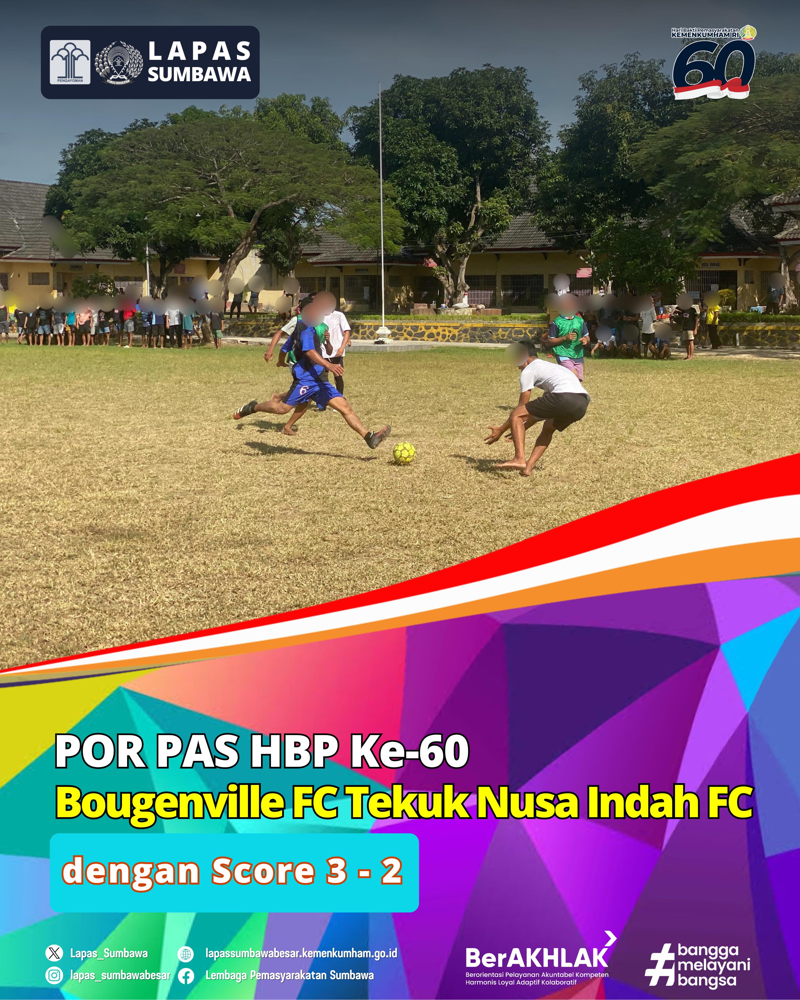 POR PAS HBP Ke-60, Bougenville Fc Tekuk Nusa Indah Fc dengan Score 3-2